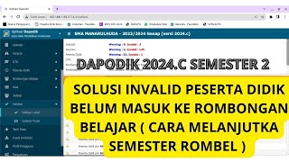 SOLUSI INVALID PESERTA DIDIK BELUM MASUK KE ROMBONGAN BELAJAR DAPODIK 2024C Melanjutkan Semester [upl. by Aisena963]