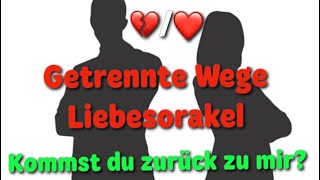 Getrennte Wege💔 Liebesorakel „ Kommst Du zurück zu Mir💌❣️ Seelenpartner Dualseelen Orakel [upl. by Miran]