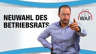 Neuwahl des Betriebsrats 7 Fälle in denen neu gewählt werden muss  Betriebsrat Video [upl. by Boothe]