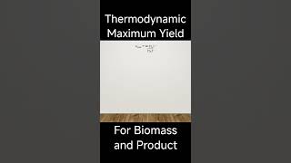 Thermodynamic Maximum Yield  Bioprocess Engineering gatebt biologicalengineering [upl. by Nachison]