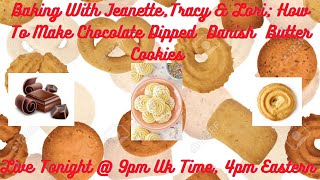 Baking With JeanetteTracy amp Lori How to Make Chocolate Dipped Danish Butter Cookies [upl. by Asirak]