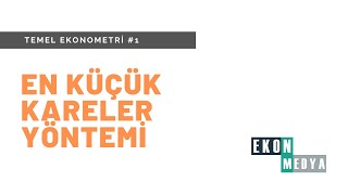 Excel ile Temel Ekonometri 1  En Küçük Kareler Yöntemi [upl. by Colburn]