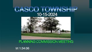 CASCO PLANNING COMMISSION MEETING 10152024 [upl. by Hereld]