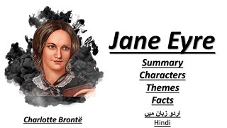 Jane Eyre by Charlotte Bronte Summary in UrduHindi  Jane Eyre Characters and Themes Facts [upl. by Whitson]