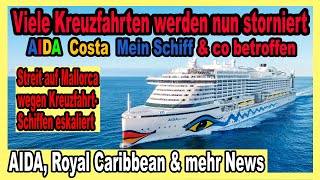 Kreuzfahrt Streit auf Mallorca 🔴 Viele Stornierungen  Norwegen Kreuzfahrten boomen  AIDA  Costa [upl. by Anig889]