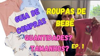 Guia do Enxoval do Bebê  EP 1  Roupas [upl. by Sairu]