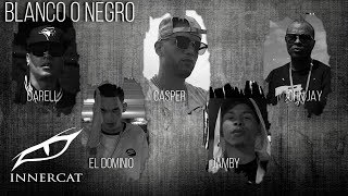 Blanco o Negro ⚪⚫  Sinfonico ✖ Darell ✖ El Dominio ✖ Casper ✖ Jamby ✖ John Jay ✖ Los G4 [upl. by Divine]