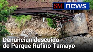 Denuncian descuido de Parque Rufino Tamayo  Sierra Madre News [upl. by Wun]