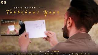 Tokhebaaz Yaar  Samie  Official Audio  Amnelusive  Croon Records  Latest Punjabi Song 2021 [upl. by Soirtemed606]