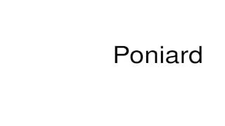 How to pronounce Poniard [upl. by Deanna]