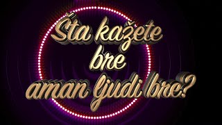 Šta kažete bre aman ljudi bre  ep327deo06 [upl. by Slen]