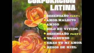 La Corporacion Latina Solo He Vivido [upl. by Camden660]