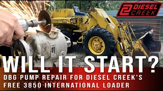 DBG Stanadyne Pump Repair for DieselCreek 3850 FREE International Wheel Loader Will it Start [upl. by Pomona]