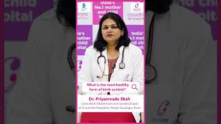 Most healthy birth control options for Women amp Men OCPVasectomyDrPriyamvada ShahDoctors Circle [upl. by Adien998]