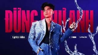 MV Lyrics DNA  Đừng Như Anh  Hiếu Minh ft La Hồng Đức [upl. by Kavita]