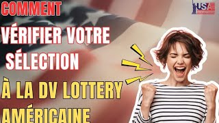 PUBLICATION DV LOTTERY 2025 COMMENT CONSULTER LES RESULTATS [upl. by Seidule]