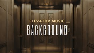 Elevator Muzak Background Music [upl. by Pettiford]