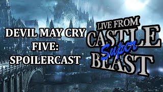 Castle Super Beast Clips Devil May Cry 5  Spoilercast [upl. by Beal]