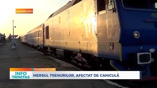 Mersul trenurilor afectat de caniculă [upl. by Seiuqram]