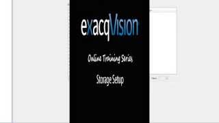 Storage Setup  exacqVision Online Training Series [upl. by Eatnoj189]