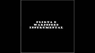 Flirta D  Warpspeed Instrumental [upl. by Catima572]