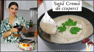 Supă Cremă de Ciuperci Cremoasă și delicioasă Rețetă ușoară [upl. by Stromberg]