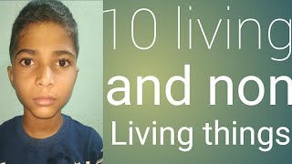 10 living and non living things [upl. by Viridi]