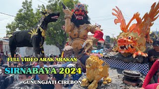 FULL Arak Arakan SIRNABAYA 2024 GunungJati Cirebon ❗️ Karnaval Ngunjung Sedekah Bumi [upl. by Lubeck182]