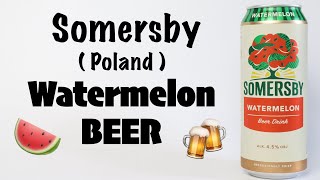 Watermelon Beer  Somersby Poland [upl. by Solim]