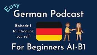 Slow German Podcast for Beginners  Episode 1 sich vorstellen  to introduce yourself A1B1 [upl. by Therine]