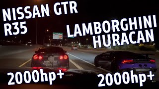 2000 HP NISSAN GTR R35 vs 2000 HP Lamborghini Huracan [upl. by Battat496]