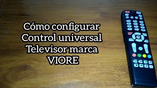 Codigo para tv VIORE Control universal [upl. by Oht310]