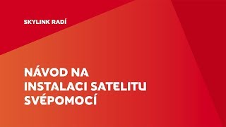 Skylink radí  Návod na instalaci satelitu svépomocí [upl. by Allemaj]