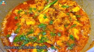 Boneless Chicken Handi Recipe By Food Maker [upl. by Renfred]