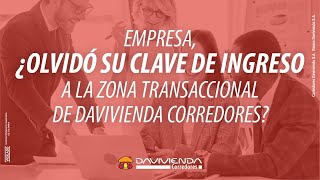 ¿Olvidó su clave empresa  Davivienda Corredores [upl. by Walcott]