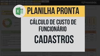 Cadastros  Cálculo de Custo de Funcionário 37 Planilha [upl. by Smeaj]