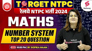 RRB NTPC 2024  RRB NTPC Maths Number System Top 20 Questions  By Gopika Maam [upl. by Farland]