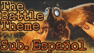 Mothra The Battle Theme Sub Español [upl. by Annibo6]