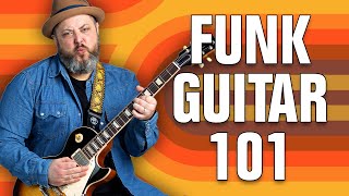 The ULTIMATE Guide To Funk Guitar [upl. by Ocisnarf253]