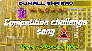 HIGH GAIN COMPETITION SONG  DJ KALL BHAIRAV COMPETITION HORN competition Dj Gs Babu [upl. by Nadual943]