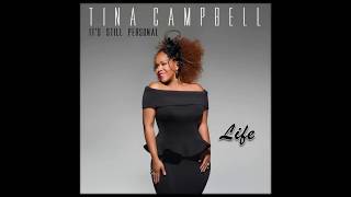 Tina Campbell  Life [upl. by Eojyllib]