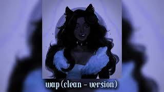 wap clean  version  sped up [upl. by Charmaine]