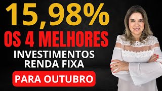 Os 4 MELHORES INVESTIMENTOS da RENDA FIXA para OUTUBRO de 2024 [upl. by Cherise960]