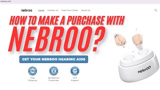 How To Make A Purchase With Nebroo Nebroo Hearing Aids [upl. by Drofyar]