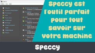 Comment utiliser Speccy pour connaître les détails de votre ordinateur [upl. by Mendel427]