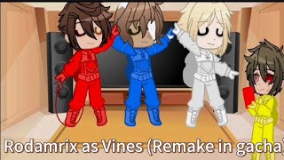 Rodamrix as VinesRemake in gachaRodamrix [upl. by Melc]