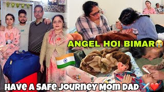 Angel Hoi Bimaar😭 HAVE A SAVE JOURNEY MOM DAD♥️✈️ Angel’s Shivam [upl. by Reinhart]