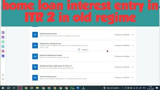 how to enter home loan interest in ITR 2 in old regime  where to enter home loan interest in ITR 2 [upl. by Arnie]