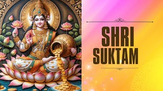 Full Sri Suktam  Sri Suktam  Lakshmi Suktam Vedic Chanting  Lakshmi Mantra For Wealth lakshmi [upl. by Coussoule]