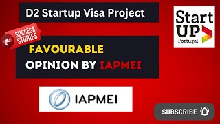 D2 Startup Visa Project IEPMEI evaluation Criteria I Success Story I Favorable Opinion I Real Case [upl. by Ecneralc]